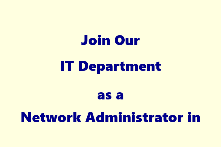 Join Our IT Department as a Network Administrator in San Angelo