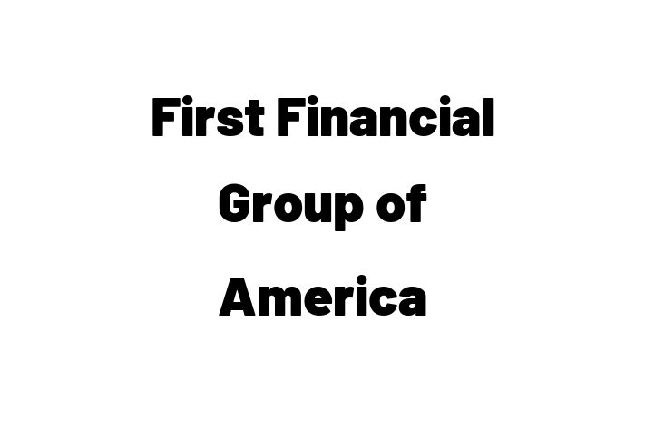 Employee Relations First Financial Group of America