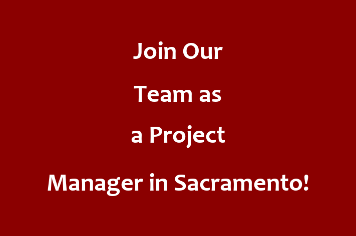 Join Our Team as a Project Manager in Sacramento