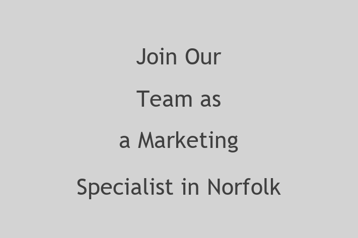 Join Our Team as a Marketing Specialist in Norfolk