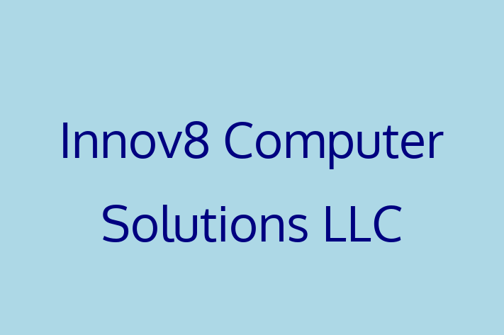 Software Services Company Innov8 Computer Solutions LLC