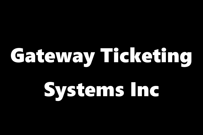 Software Engineering Company Gateway Ticketing Systems Inc