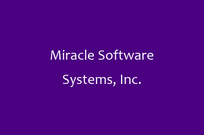 Software Engineering Company Miracle Software Systems Inc.