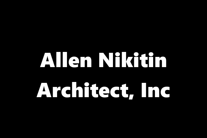 Building architect Allen Nikitin Architect Inc