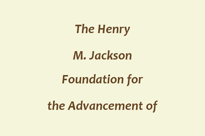 Employee Relations The Henry M. Jackson Foundation for the Advancement of Military Medicine