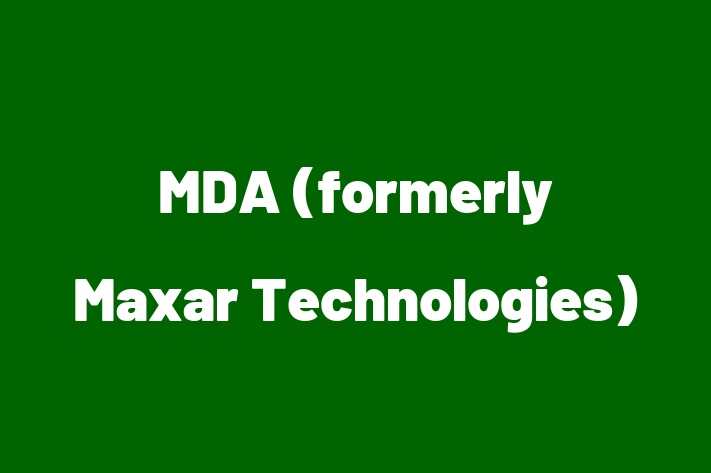 Application Development Company MDA formerly Maxar Technologies