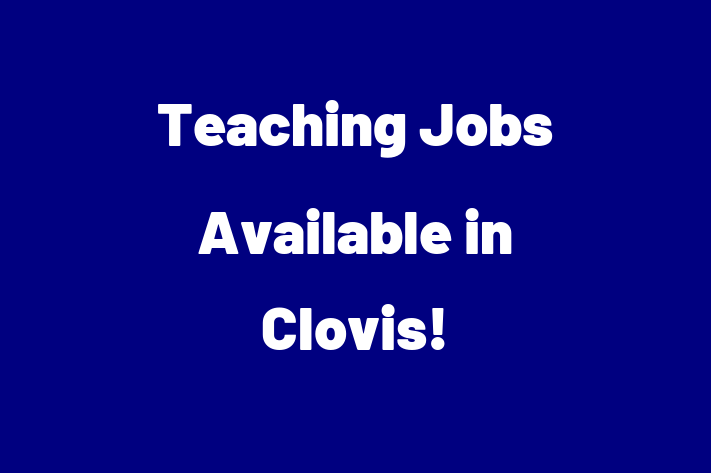 Teaching Jobs Available in Clovis