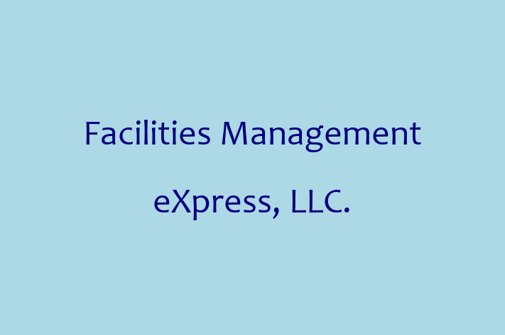 Tech Firm Facilities Management eXpress LLC.