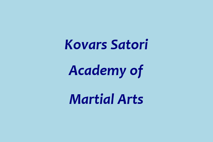 Human Capital Management Kovars Satori Academy of Martial Arts