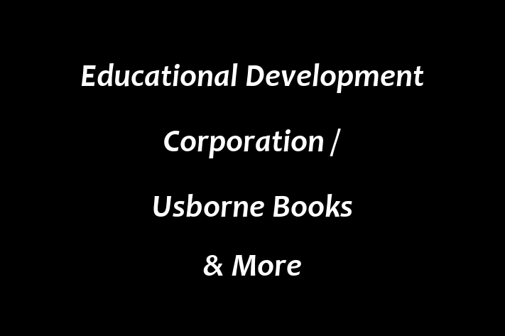 Employee Relations Educational Development Corporation / Usborne Books  More