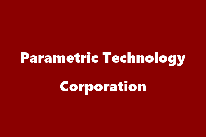 Software Solutions Provider Parametric Technology Corporation