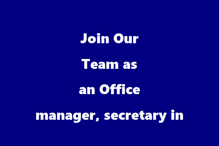 Join Our Team as an Office manager secretary in Tuscaloosa