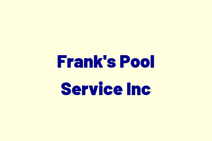 Builder Franks Pool Service Inc