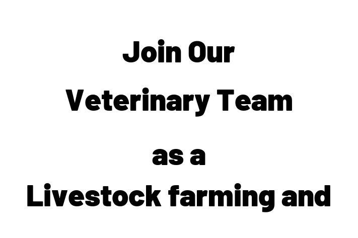 Join Our Veterinary Team as a Livestock farming and veterinary medicine in Pittsburgh