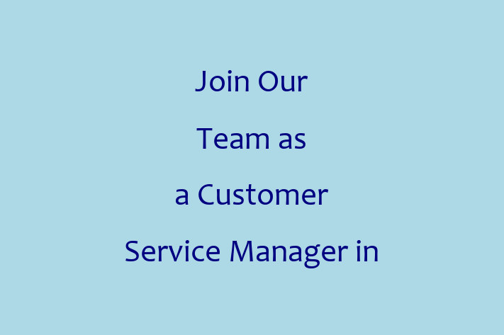 Join Our Team as a Customer Service Manager in Tucson