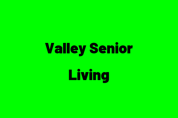 HR Administration Valley Senior Living