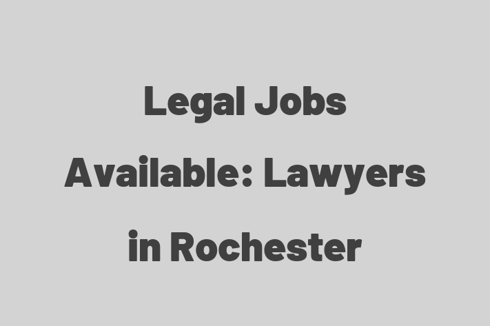 Legal Jobs Available Lawyers in Rochester