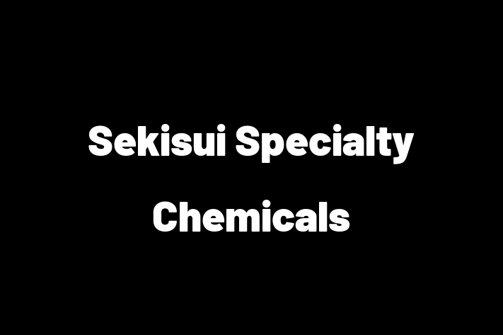 Labor Relations Sekisui Specialty Chemicals