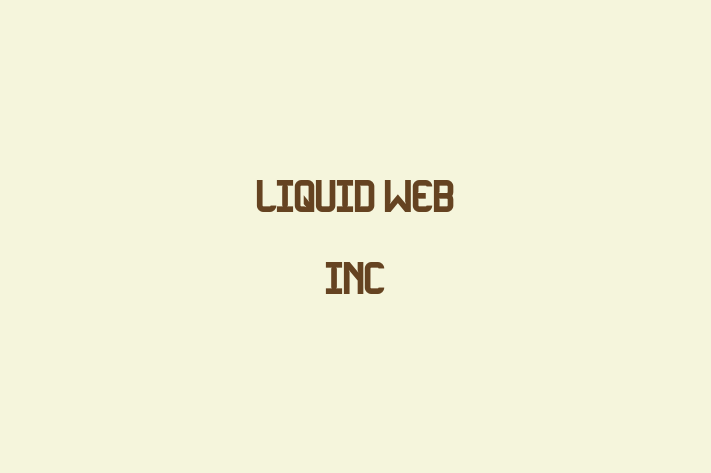 Tech Firm Liquid Web Inc