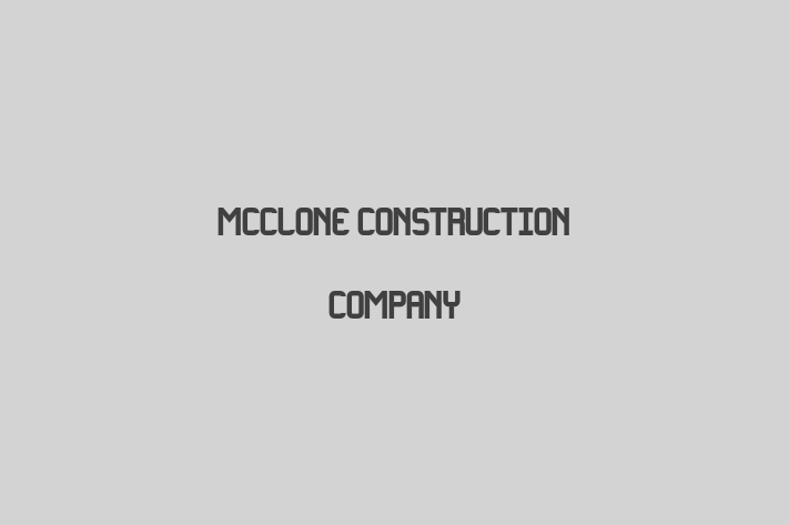 Employee Relations McClone Construction Company