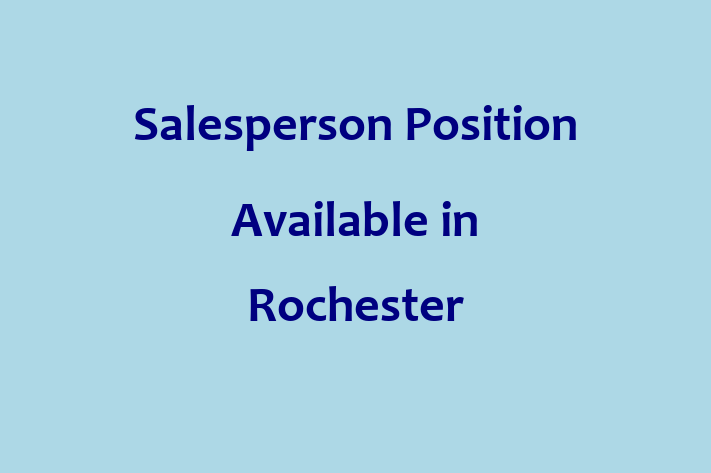 Salesperson Position Available in Rochester