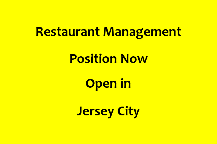 Restaurant Management Position Now Open in Jersey City