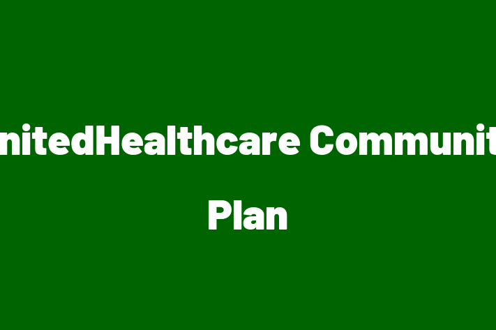 Staff Management UnitedHealthcare Community Plan