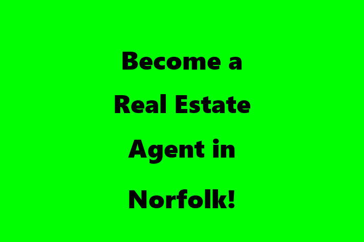 Become a Real Estate Agent in Norfolk