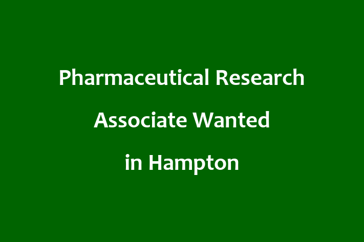 Pharmaceutical Research Associate Wanted in Hampton