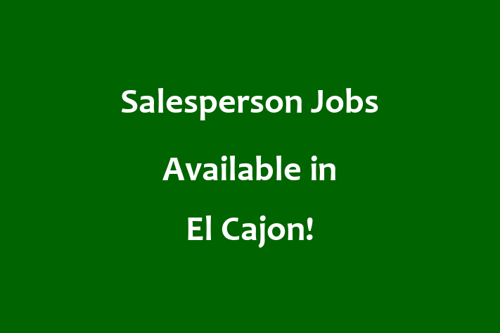 Salesperson Jobs Available in El Cajon