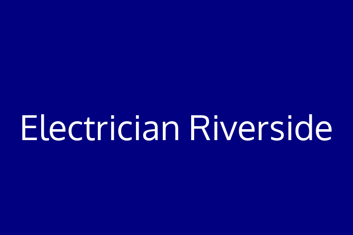 Electrical technicians Electrician Riverside