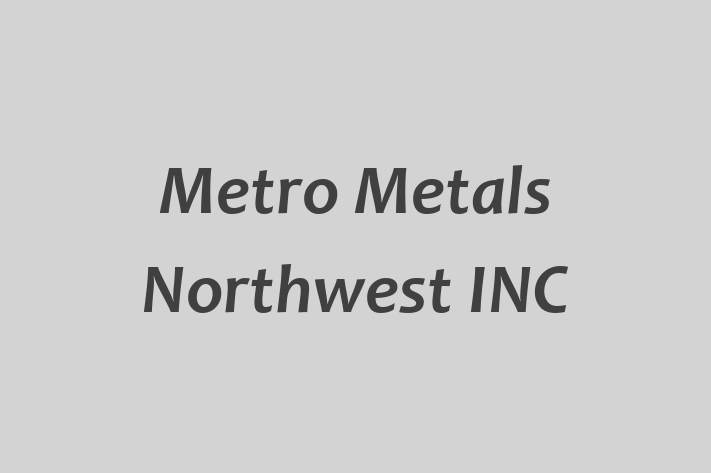 Workforce Management Metro Metals Northwest INC