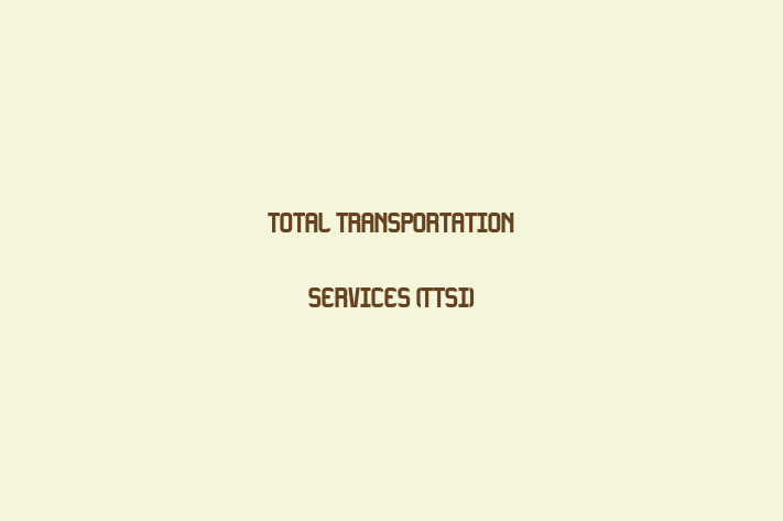 Human Capital Management Total Transportation Services TTSI