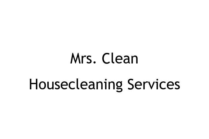 Janitorial Services Mrs. Clean Housecleaning Services