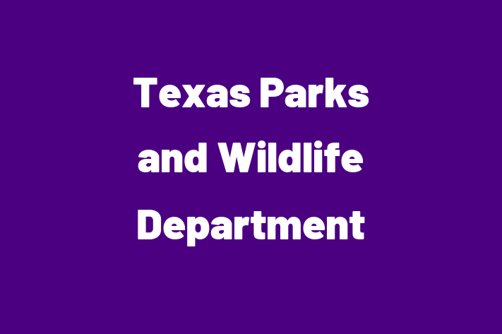 Workforce Management Texas Parks and Wildlife Department