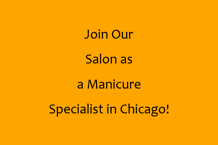 Join Our Salon as a Manicure Specialist in Chicago