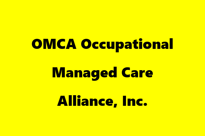 Labor Relations OMCA Occupational Managed Care Alliance Inc.