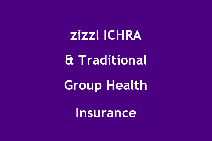 Personnel Management zizzl   ICHRA  Traditional Group Health Insurance