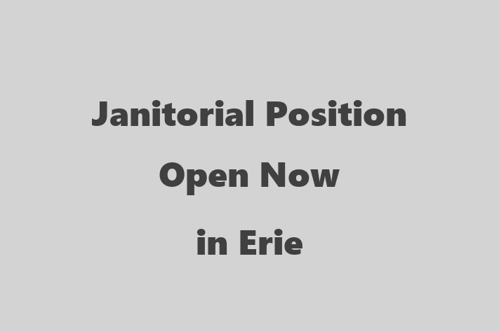 Janitorial Position Open Now in Erie