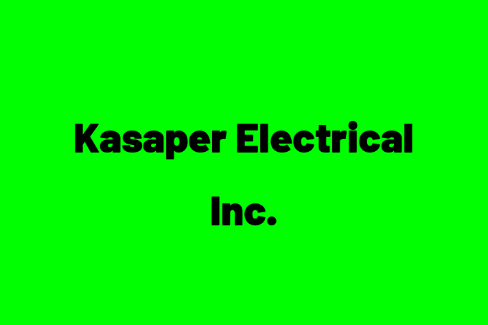 Electrical contractors Kasaper Electrical Inc.