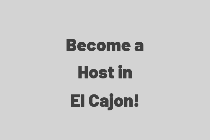 Become a Host in El Cajon