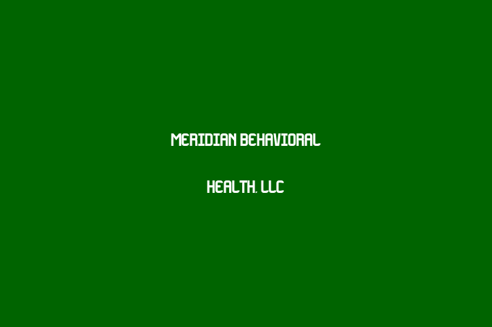 Labor Relations Meridian Behavioral Health LLC