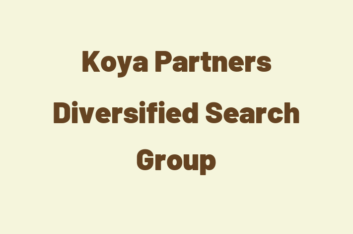 Employee Relations Koya Partners Diversified Search Group