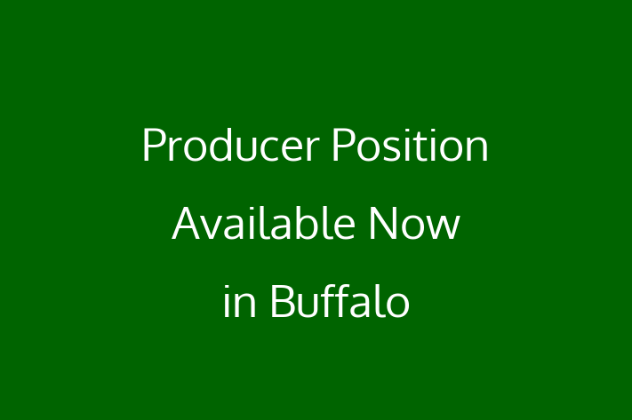 Producer Position Available Now in Buffalo