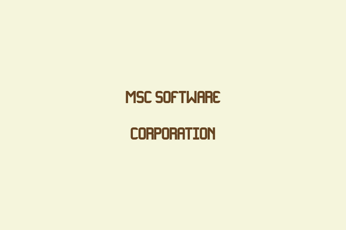 Software Solutions Provider MSC Software Corporation