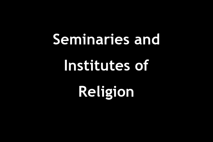 People Management Seminaries and Institutes of Religion