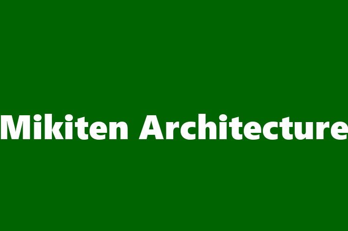 Project architect Mikiten Architecture