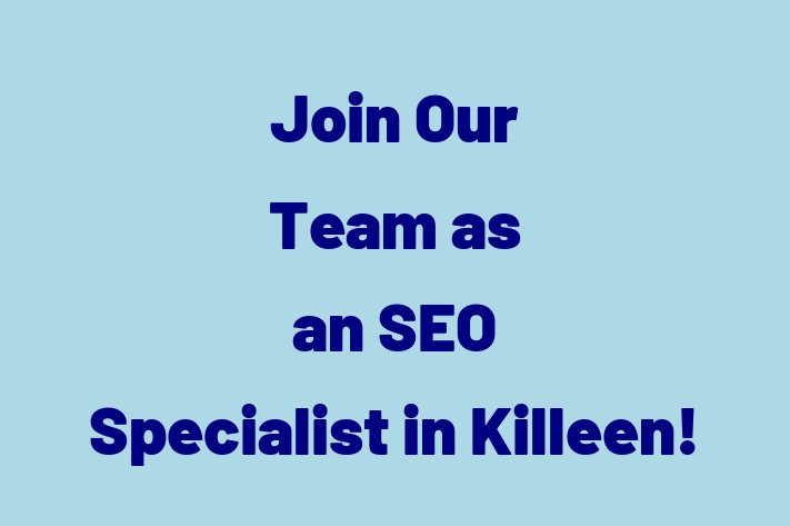 Join Our Team as an SEO Specialist in Killeen