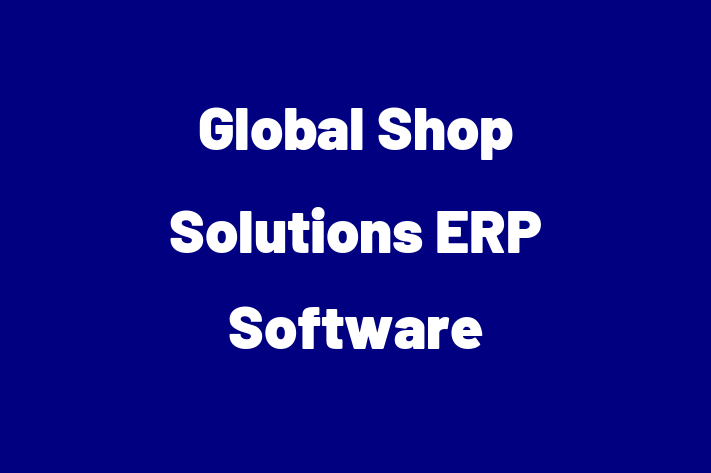 Application Development Company Global Shop Solutions  ERP Software