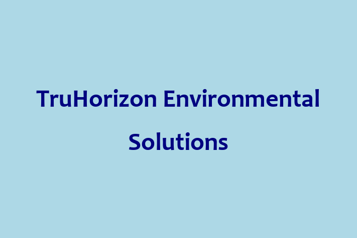 Employee Resource Management TruHorizon Environmental Solutions